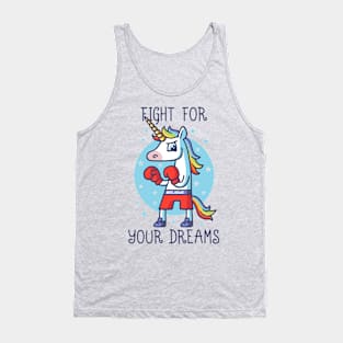 Fight for your Dreams Tank Top